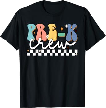 Pre-k Crew Groovy First Day Of School Pre-k Teacher Crew T-Shirt