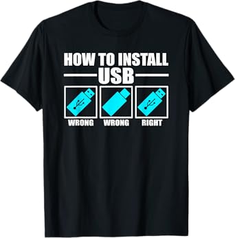 How To Install USB Funny IT Help Desk Jokes T-Shirt