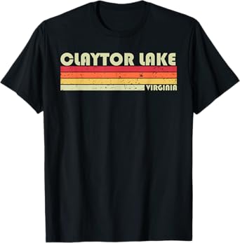 CLAYTOR LAKE VIRGINIA Funny Fishing Camping Summer Gift T-Shirt