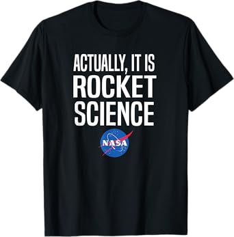 Actually It Is Rocket Science Graphic T-Shirt - NASA Shirt T-Shirt