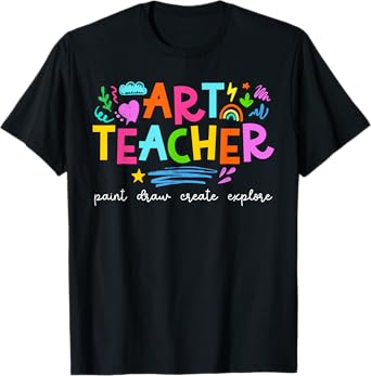 Art Teacher Appreciation Art Teaching T-Shirt