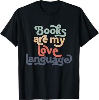 Books Are My Love Language retro Bookworm for Teacher T-Shirt for Men Women