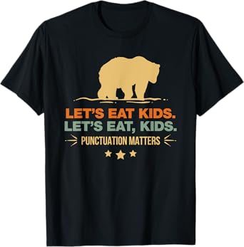 Let's Eat Kids Punctuation Matters Bear Funny Grammar T-Shirt