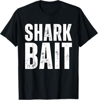 Funny Shark, Shark Bait T-Shirt