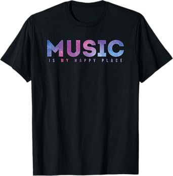 Music Is My Happy Place T-Shirt