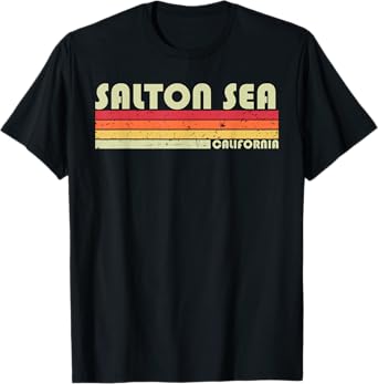 SALTON SEA CALIFORNIA Funny Fishing Camping Summer Gift T-Shirt