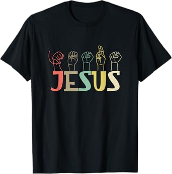 Jesus ASL Christian Deaf D/HH ASL Teacher Sign Language Men Women T-Shirt