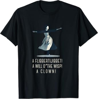 A Flibberigibbert ADHD Heroine Sound Of Music Musical T-Shirt