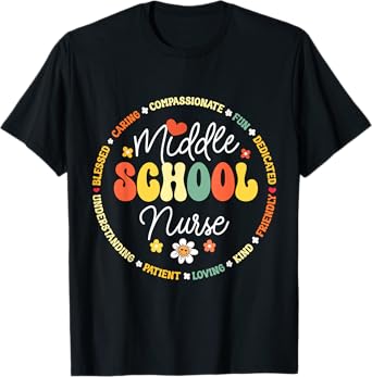 Middle School Nurse Back To School For Teacher T-Shirt for Men Women Kids