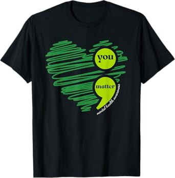 You Matter Mental Health Awareness Inspirational T-Shirt