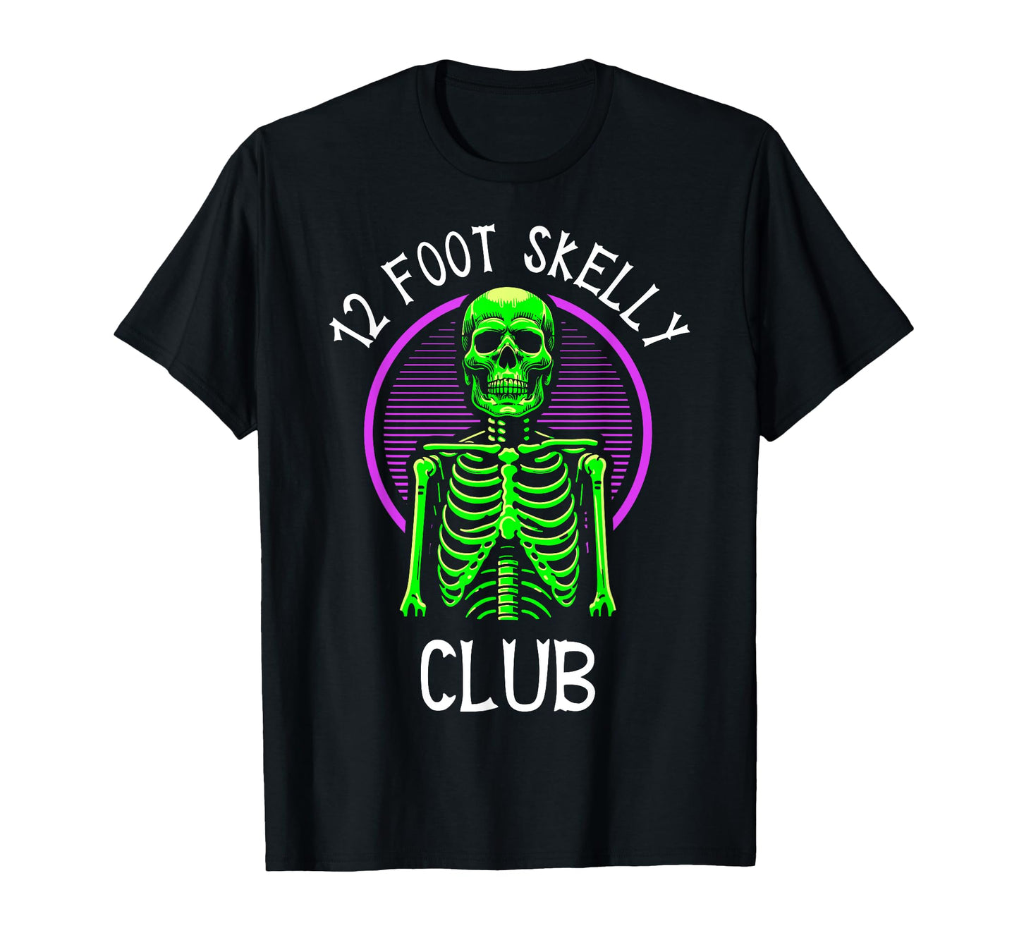 12 Foot Skelly Club - Halloween T-Shirt