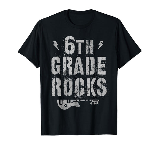 6th GRADE ROCKS Student Teacher Sixth Grader Rockstar Team T-Shirt