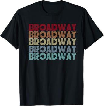 Broadway Music Quote Design - Theatre Music Lover Gift T-Shirt