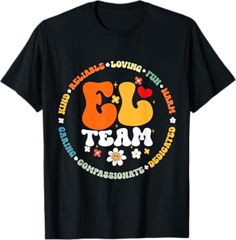 Groovy EL Team Teacher Appreciation Week back to school T-Shirt