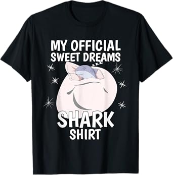 My Official Sleeping Shirt Sweet Dreams Pajama PJ Shark T-Shirt