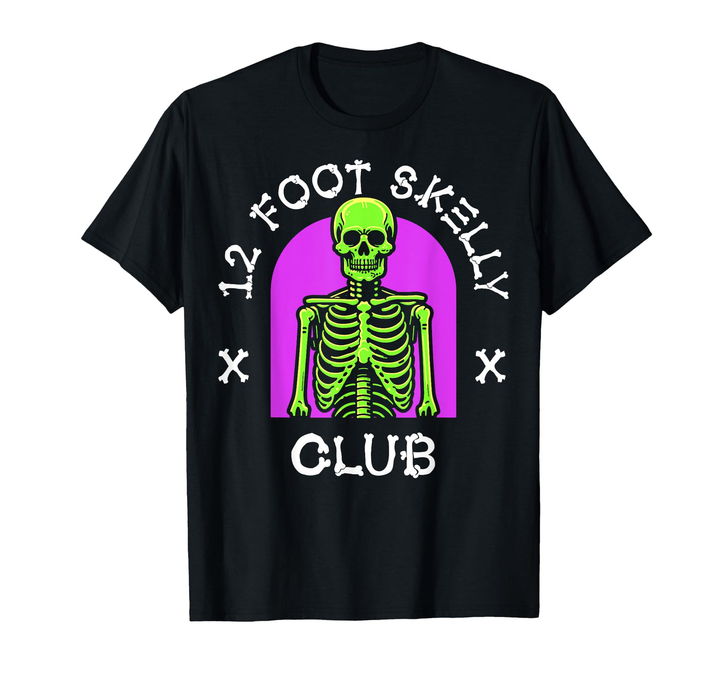 12 Foot Skelly Club - Halloween T-Shirt