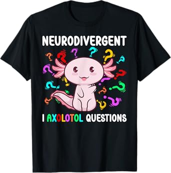 Neurodivergent Funny Neurodiversity Autism Awareness Month T-Shirt