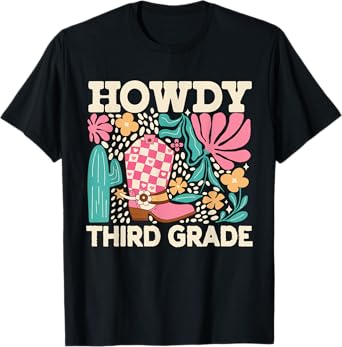 Howdy Third Grade Cowgirls 3rd Grade Teacher Back to School T-Shirt