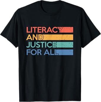 Literacy And Justice For All Reading Book Club Librarian T-Shirt
