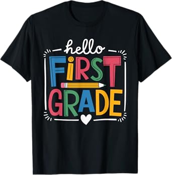 Hello First Grade Teacher T-Shirt