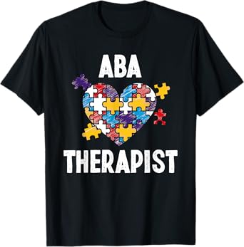 ABA Therapist Training Behavior Analyst Autism Therapy RBT T-Shirt