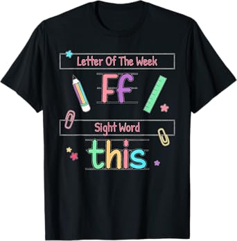 Letter of the Week _F_ Sight Word _This_ Teacher T-Shirt