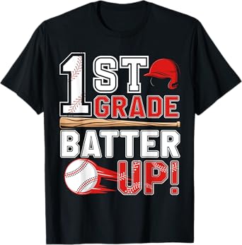 funny 1st Grade Batter Up Baseball First Day of School T-Shirt