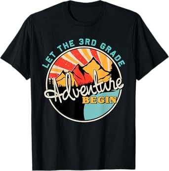 Back To School Let the 3rd Grade Adventure Begin Third Grade T-Shirt
