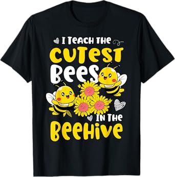 I Teach The Cutest Bees In The Beehive Kindergarten child T-Shirt
