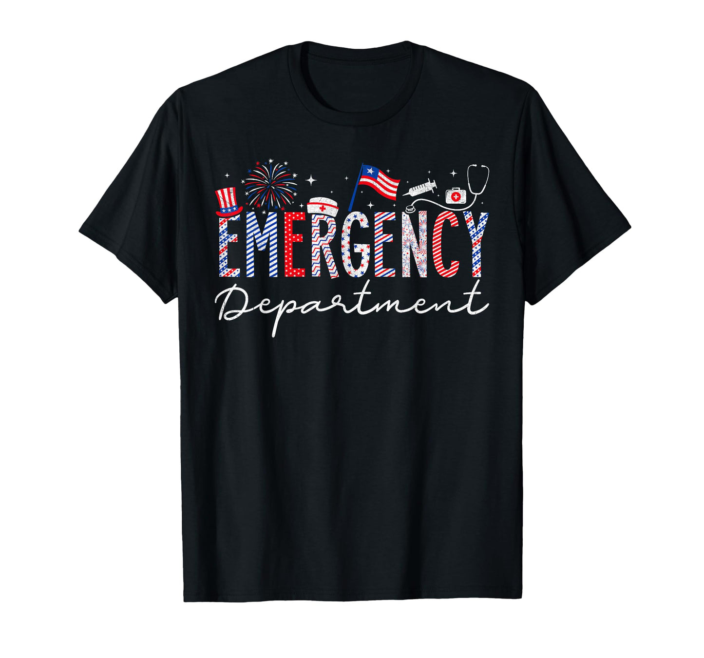 4th Of July EMERGENCY Department Nurse Patriotic Nurses T-Shirt