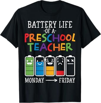 Battery Life of a Preschool teacher T-Shirt for Men Women