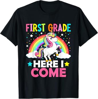 First Grade Here I Come Unicorn Back To School 1st Graders T-Shirt