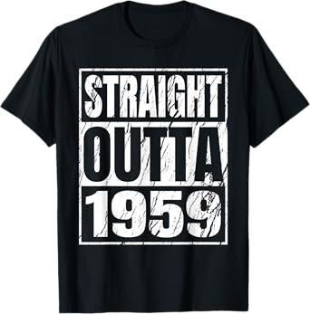 Straight Outta 1959 Classic 1959 Men Women Birthday Vintage T-Shirt