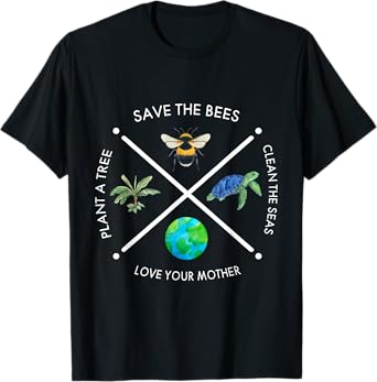 Earth Day Save the Bees Plant More Trees Clean the Seas T-Shirt
