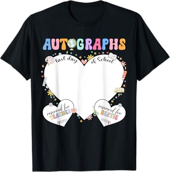 last day of school teacher autographs end of year sign My T-Shirt