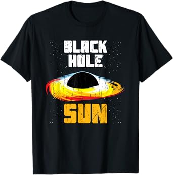 Black Hole Sun - Space T-Shirt