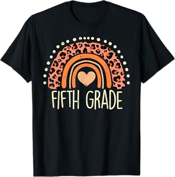 Fifth Grade 5th Rainbow First Day Of School Teacher Girls T-Shirt