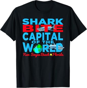 Shark Bite Capital In The World New Smyrna Daytona Beach FLA T-Shirt
