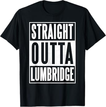 straight outta Lumbridge T-Shirt