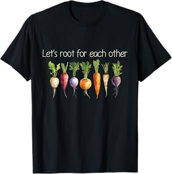 Inspirational Root Vegetables - Motivational Design T-Shirt