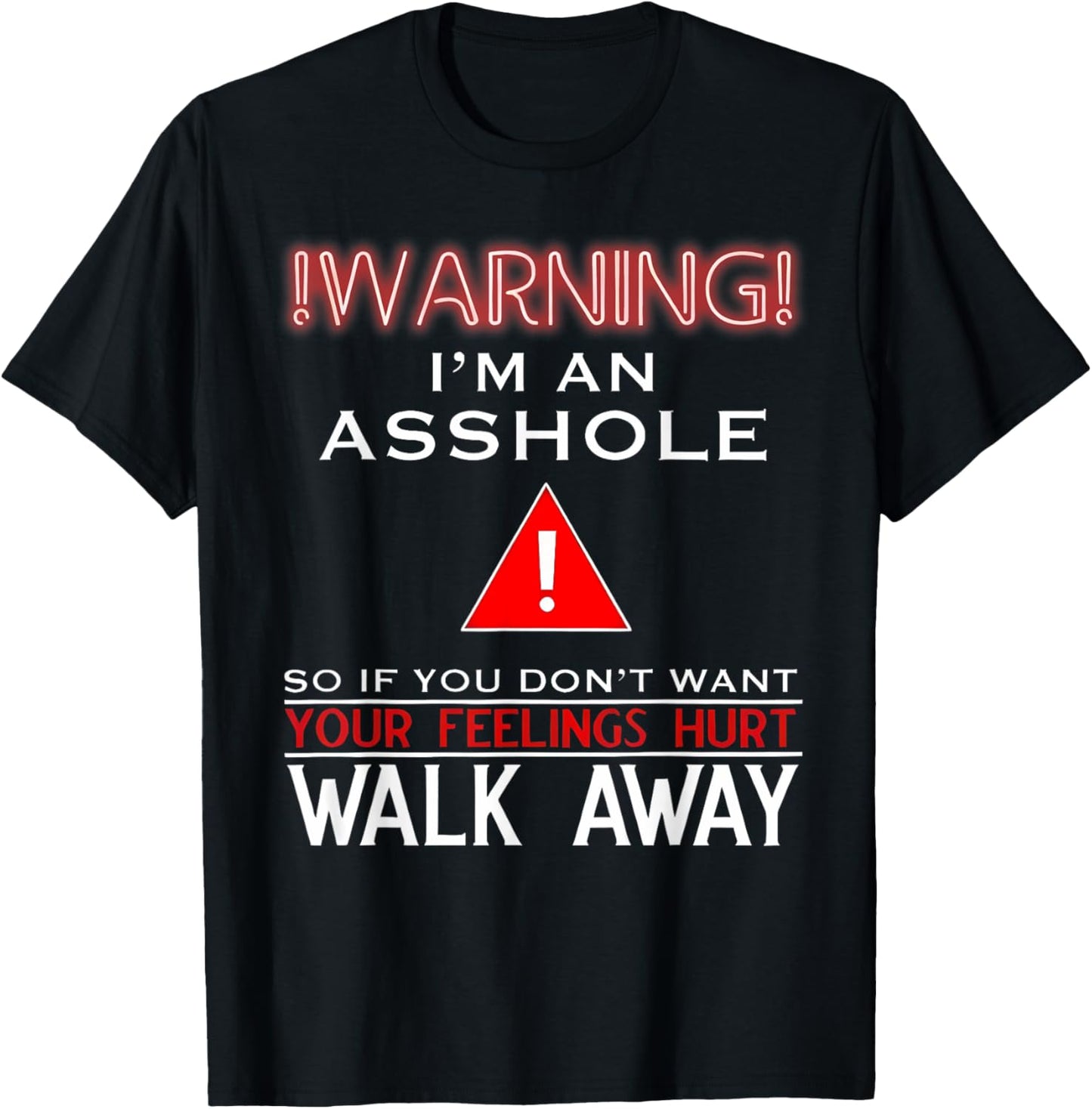 Anti Social Warning I'm An Asshole Adult Humor T-Shirt