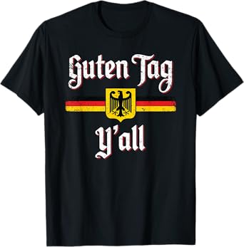 Oktoberfest German Flag Prost Guten Tag Y'all T-Shirt