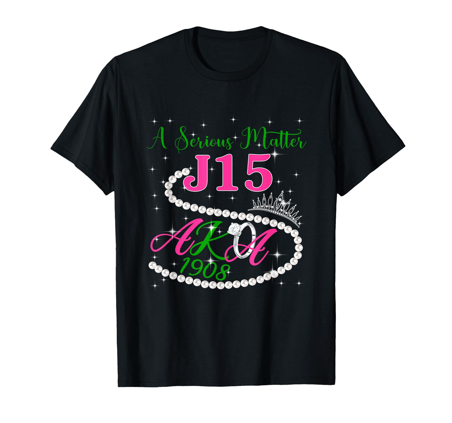 A Serious Matter J15 1.9.0.8 Pink Green AKA Pearl Melanin T-Shirt