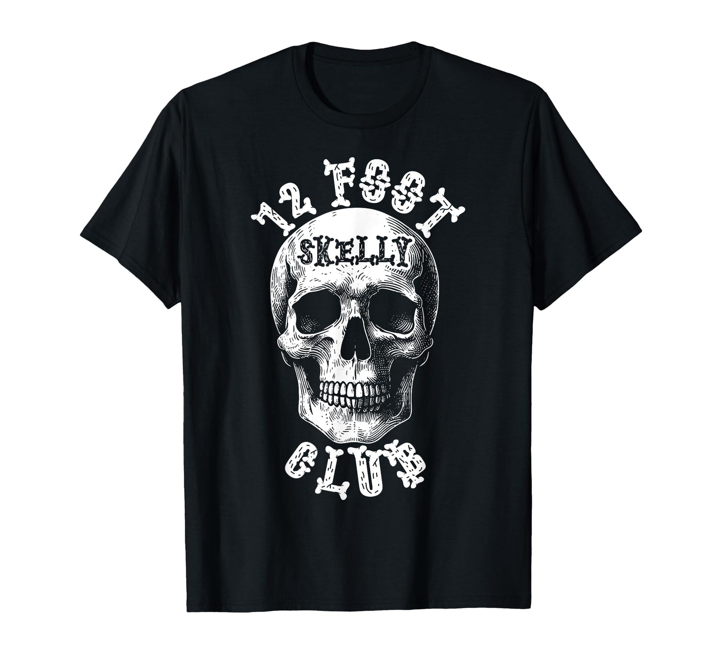 12 Foot Skelly Club - Halloween T-Shirt