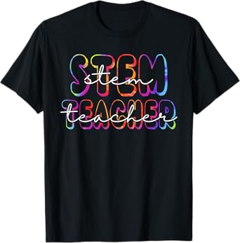 STEM Teacher Student First Day Back To School Tie Dye Men Women Girls Kids T-Shirt
