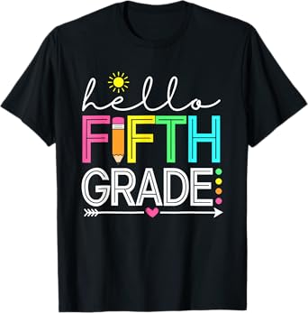 Hello Fifth Grade Teacher Student - 5th Grade Back to School T-Shirt