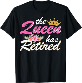 The Queen Has Retired 2023 Retirement Gift For Women Floral T-Shirt