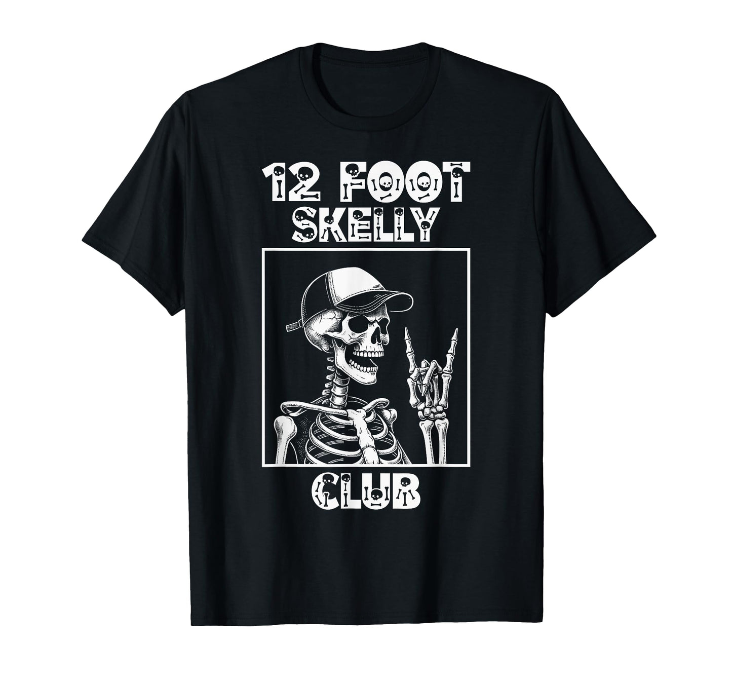 12 Foot Skelly Club - Halloween T-Shirt