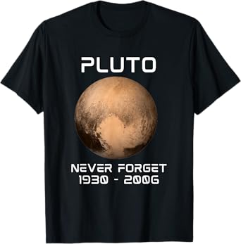 Solar System 9th Planet Pluto Never Forget Outer Space T-Shirt