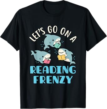 Let's Go On a Reading Frenzy Sharks with Books Teacher T-Shirt for Men Women Girls Kids